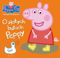 Świnka Peppa. O złotych butach Peppy