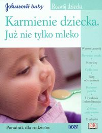 Karmienie dziecka. Już nie tylko mleko