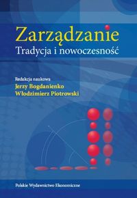 Zarządzanie. Tradycja i nowoczesność