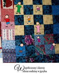 Współczesny i dawny obraz rodziny w jezyku