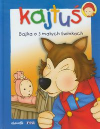 Kajtuś. Bajka o 3 małych świnkach