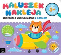 Maluszek nakleja. Książeczka wyszukiwanka z kotkiem (3+)