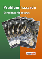 Problem hazardu. Doradztwo finansowe