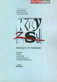 Kryzysy - przeklęte czy pożądane?