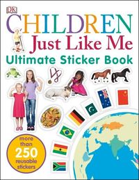 Children Just Like Me. Ultimate Sticker Book