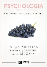 Psychologia. Kluczowe koncepcje. Tom 5. Człowiek i jego środowisko