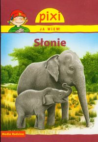 Pixi. Ja wiem! Słonie