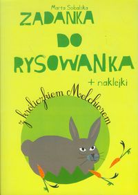 Zadanka do rysowanka z króliczkiem Melchiorem + naklejki