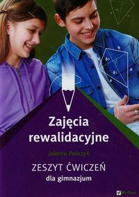 Zajęcia rewalidacyjne. Zeszyt ćwiczeń dla gimnazjum