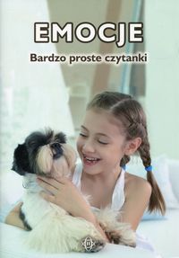 Bardzo proste czytanki dla dzieci. Emocje