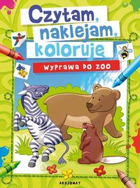 Czytam, naklejam, koloruję. Wyprawa do zoo
