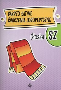 Bardzo łatwe ćwiczenia logopedyczne. Głoska "SZ"