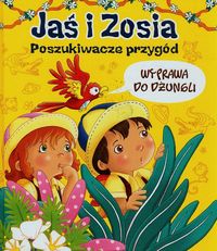 Jaś i Zosia. Poszukiwacze przygód - Wyprawa do dżungli