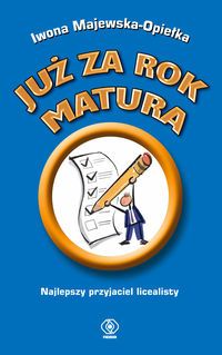 Już za rok matura. Najlepszy przyjaciel licealisty