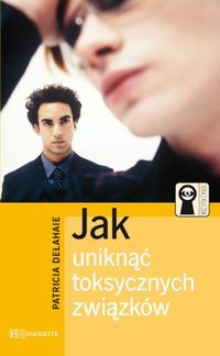 Jak uniknąć toksycznych związków