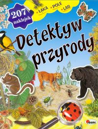 Detektyw przyrody. Łąka, pole, las. 207 naklejek