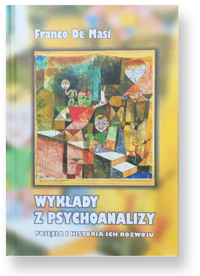 Wykłady z psychoanalizy. Pojęcia i historia ich rozwoju