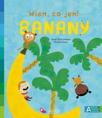 Wiem, co jem! Banany
