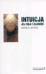 Intuicja. Jej siła i słabość.