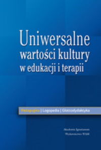 Uniwersalne wartości kultury w edukacji i terapii