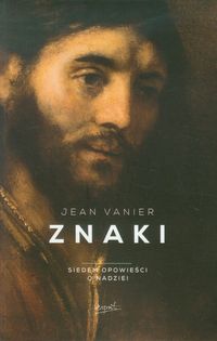 Znaki. Siedem opowieści o nadziei