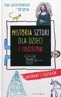 Historia sztuki dla dzieci i rodziców