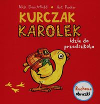 Kurczak Karolek idzie do przedszkola. Ruchome obrazki