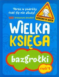 Wielka księga - bazgrołki. Część 1