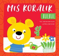 Miś Koralik. Bulbul