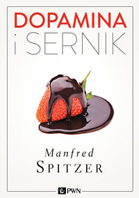 Dopamina i sernik. Badania mózgu à la carte