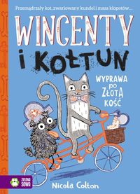 Wincenty i Kołtun. Wyprawa po Złotą Kość