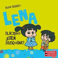 Lena. Dlaczego jestem zazdrosna?