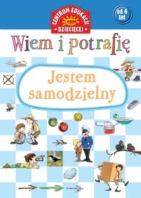 Wiem i potrafię - Jestem samodzielny