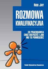 Rozmowa kwalifikacyjna. Co pracodawca chce usłyszeć i jak mu to powiedzieć