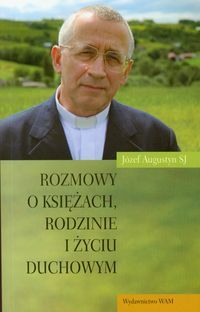 Rozmowy o książach, rodzinie i życiu duchowym