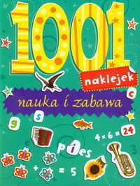 1001 naklejek. Nauka i zabawa