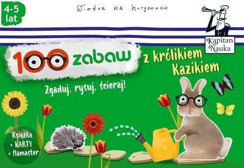 100 zabaw z królikiem Kazikiem. Zgaduj, rysuj, ścieraj (4-5 lat)
