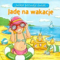 Julka poznaje świat - Jadę na wakacje