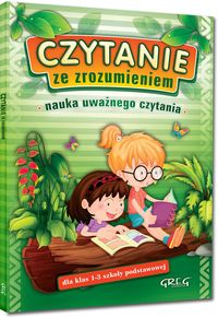 Czytanie ze zrozumieniem. Nauka uważnego czytania