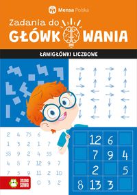 Mensa. Zadania do główkowania. Łamigłówki liczbowe