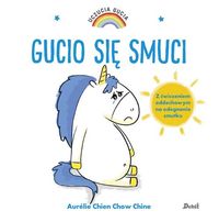 Uczucia Gucia. Gucio się smuci. Z ćwiczeniami oddechowymi na odegnanie smutku