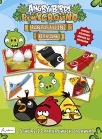 Angry Birds Playground - Fantastyczne origami