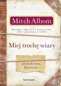 Miej trochę wiary. Prawdziwa historia