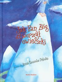 Jak Pan Bóg stworzył owieczki