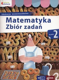 Owocna edukacja. Matematyka.Zbiór zadań. Kl.2