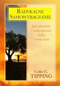 Radykalne samowybaczanie
