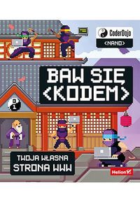 Baw się kodem. Twoja własna strona www