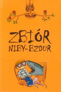 Zbiór niby - bzdur. Tom 1-3