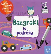Bazgraki w podróży (3-6 lat)