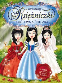 Ubieramy Księżniczki. Królewna Śnieżka